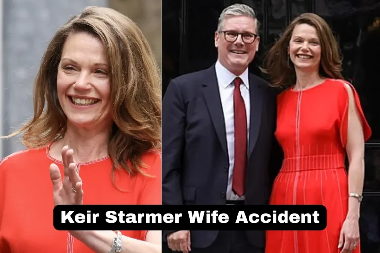 Keir Starmer Wife Accident Story You Must Know
